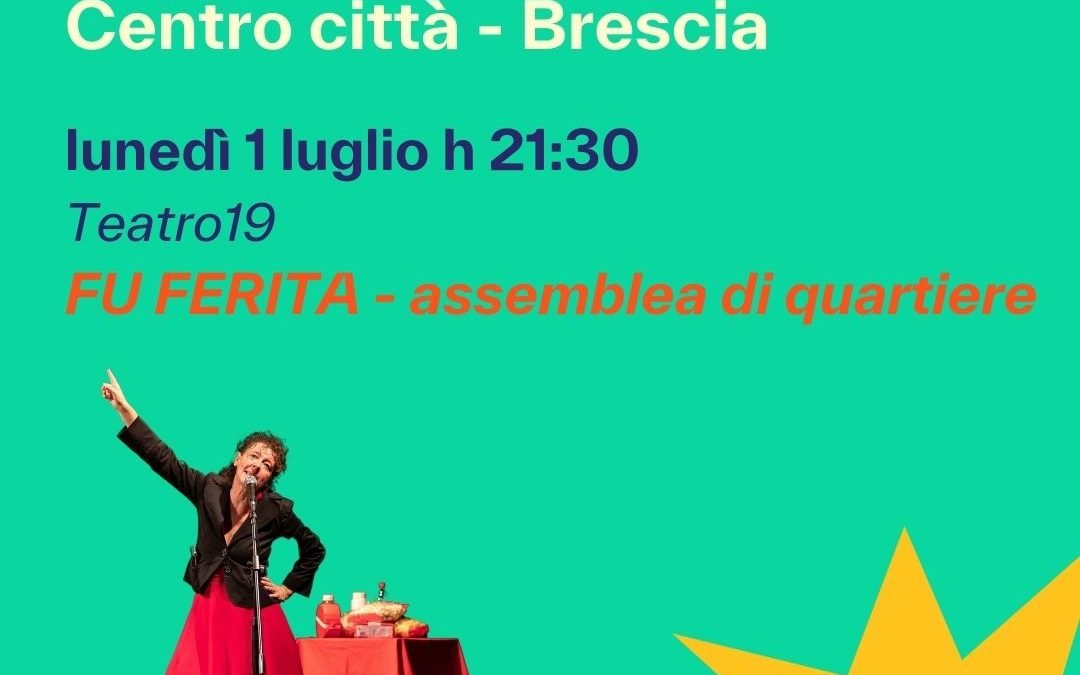 FU FERITA – Assemblea di quartiere per LAMPI DI TEATRO